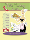Talk Turkey to Me